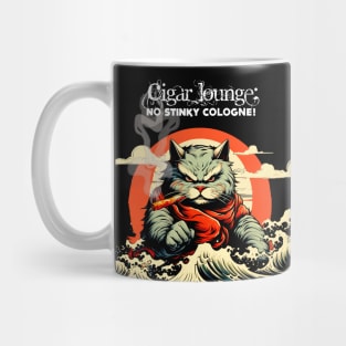 Cigar Lounge: No Stinky Cologne Allowed! On a dark (Knocked Out) background Mug